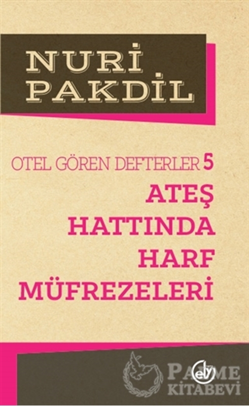 resm Otel Gören Defterler 5: Ateş Hattında Harf Müfrezeleri