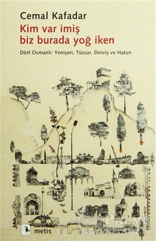 resm Kim Var İmiş Biz Burada Yoğ İken