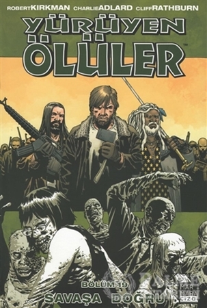 Resim Yürüyen Ölüler Bölüm 19 : Savaşa Doğru