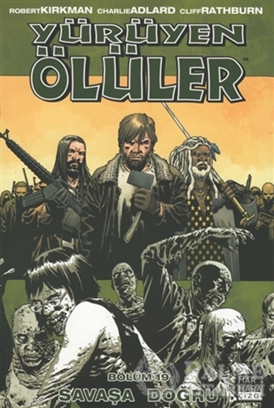 resm Yürüyen Ölüler Bölüm 19 : Savaşa Doğru