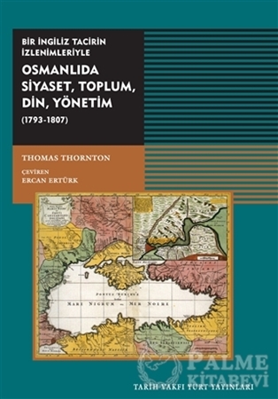 Resim Osmanlıda Siyaset, Toplum, Din,  Yönetim (1793-1807)