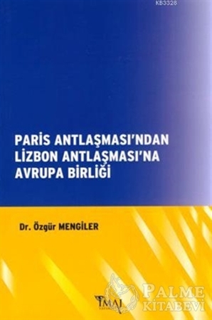 Resim Paris Antlaşması'ndan Lizbon Antlaşması'na Avrupa Birliği
