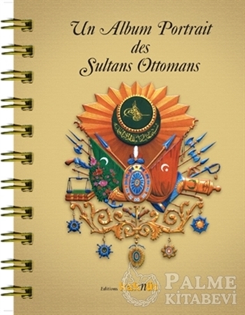 Resim Un Album Portrait des Sultans Ottomans / Osmanlı Padişahları Albümü