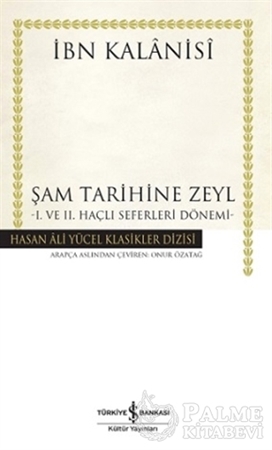 Resim Şam Tarihine Zeyl : 1. ve 2. Haçlı Seferleri Dönemi