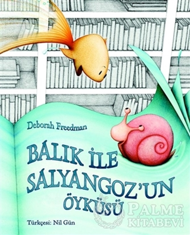 resm Balık ile Salyangoz’un Öyküsü