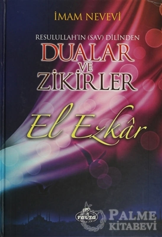 resm Resulullah'ın (Sav) Dilinden Dualar ve Zikirler El Ezkar