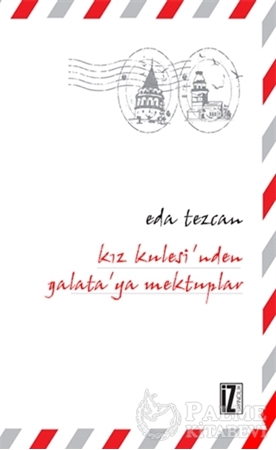 Resim Kız Kulesi’nden Galata’ya Mektuplar