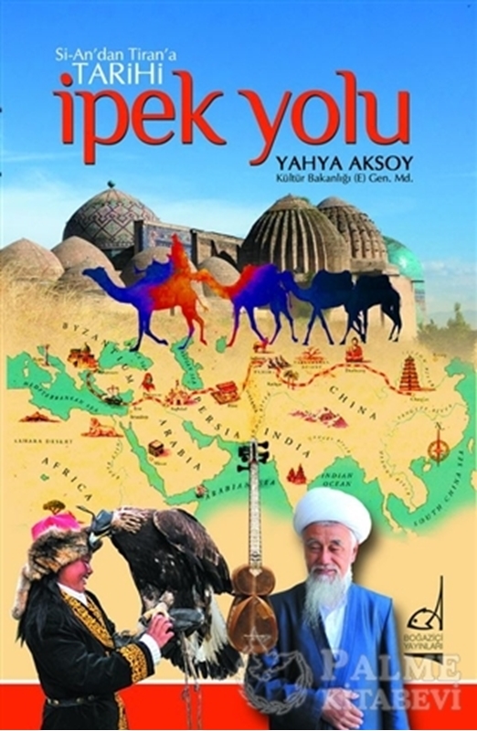 resm Si-An’dan Tiran’a Tarihi İpek Yolu