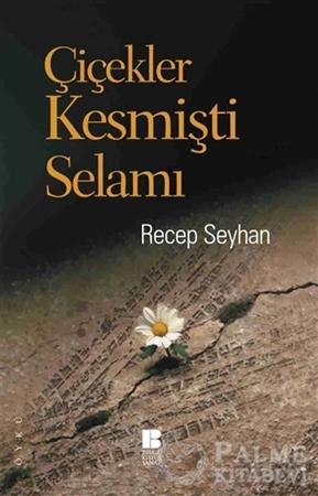 Resim Çiçekler Kesmişti Selamı