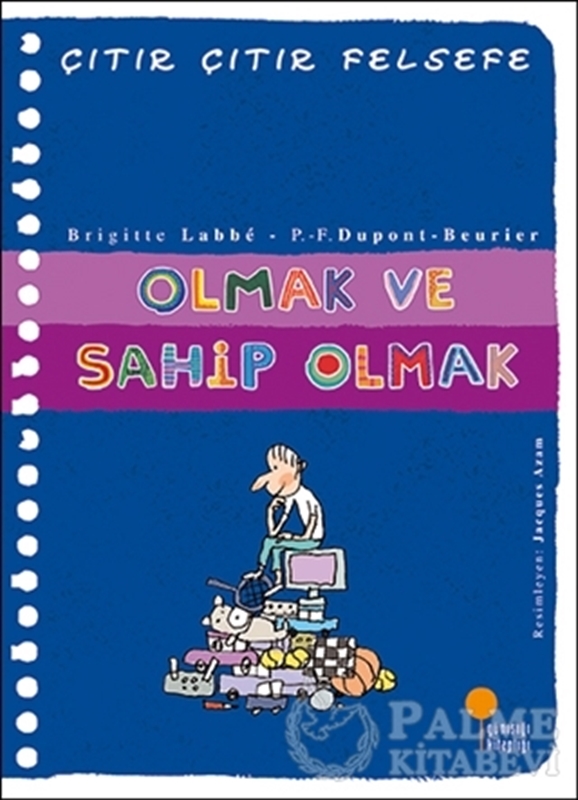 resm Çıtır Çıtır Felsefe - Olmak ve Sahip Olmak