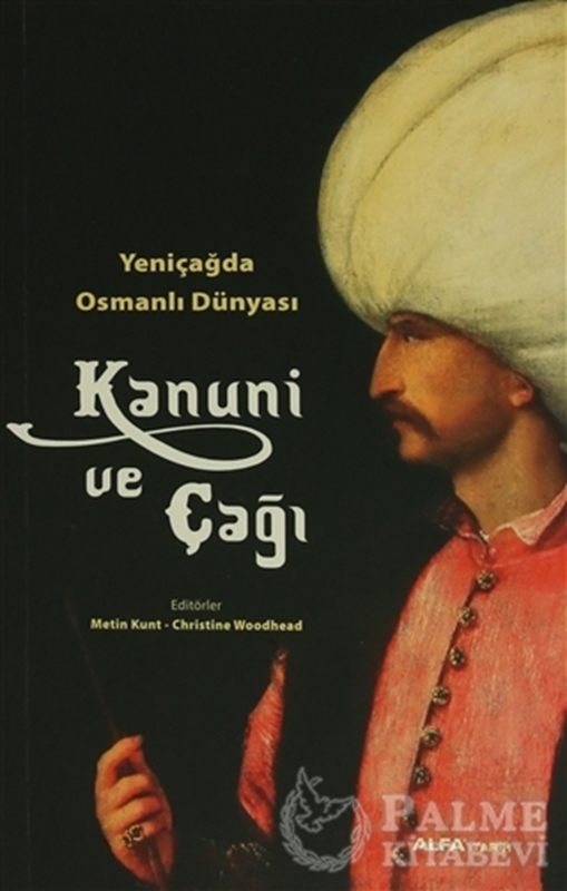 resm Yeni Çağda Osmanlı Dünyası :  Kanuni ve Çağı