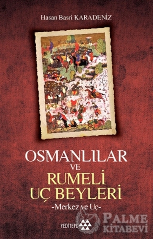 resm Osmanlılar ve Rumeli Uç Beyleri