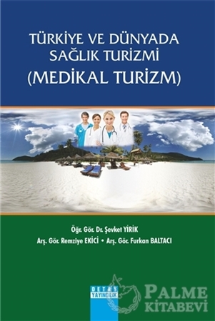 Resim Türkiye ve Dünyada Sağlık Turizmi (Medikal Turizm)