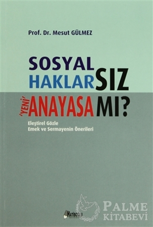 Resim Sosyal Haklarsız Yeni Anayasa mı?