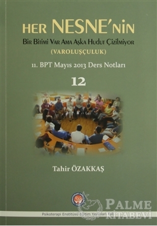 Resim Her Nesne'nin Bir Bitimi Var Ama Aşka Hudut Çizilmiyor (Varoluşçuluk)