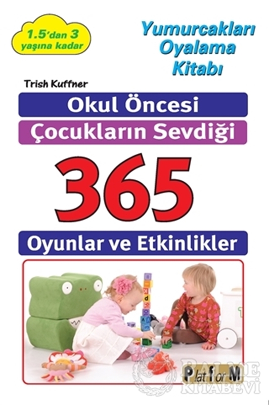 resm Okul Öncesi Çocukların Sevdiği 365 Oyun ve Etkinlikler
