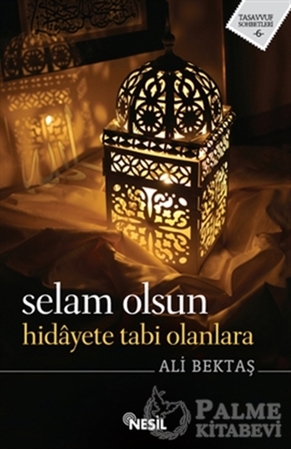 Resim Selam Olsun Hidayete Tabi Olanlara