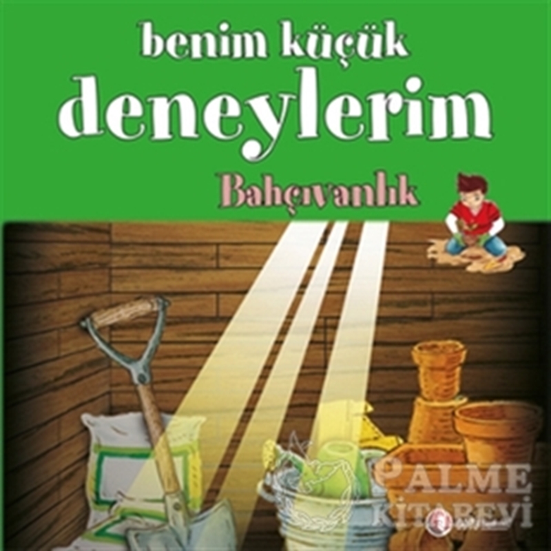 resm Benim Küçük Deneylerim - Bahçıvanlık