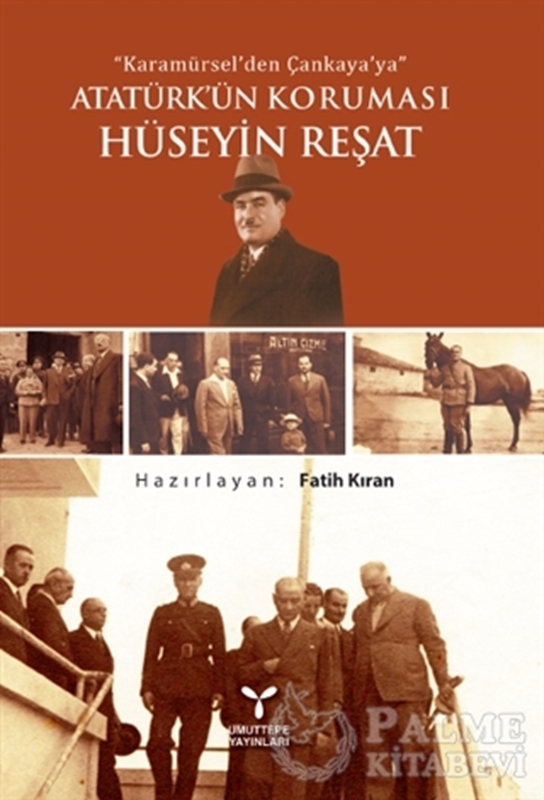 resm Karamürsel'den Çankaya'ya Atatürk'ün Koruması Hüseyin Reşat