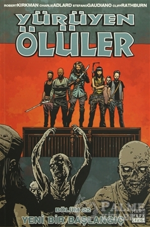 Resim Yürüyen Ölüler Bölüm 22 : Yeni Bir Başlangıç