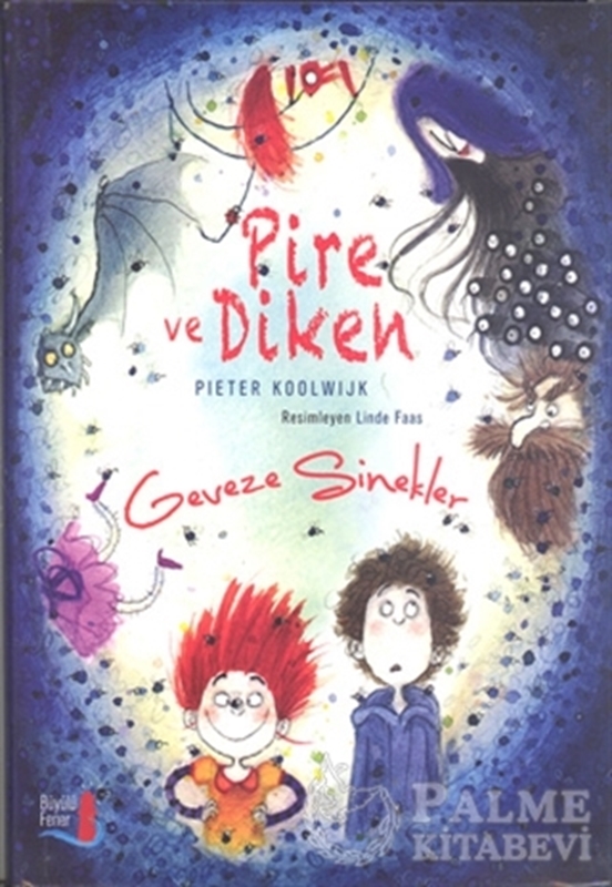 resm Pire ve Diken - Geveze Sinekler