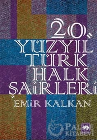Resim 20. Yüzyıl Türk Halk Şairleri
