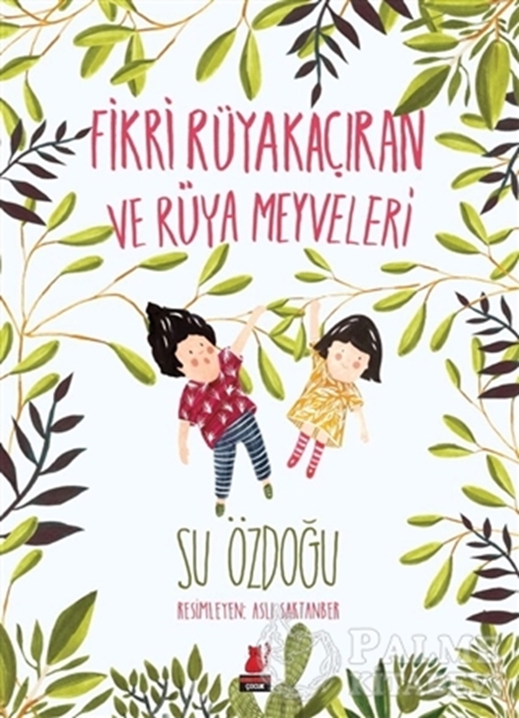 resm Fikri Rüyakaçıran ve Rüya Meyveleri