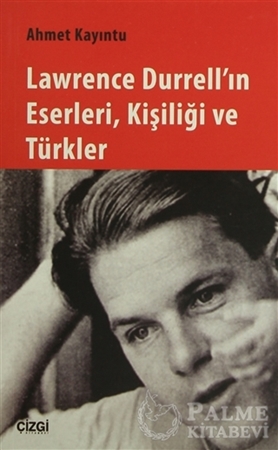 Resim Lawrence Durrell'ın Eserleri, Kişiliği ve Türkler