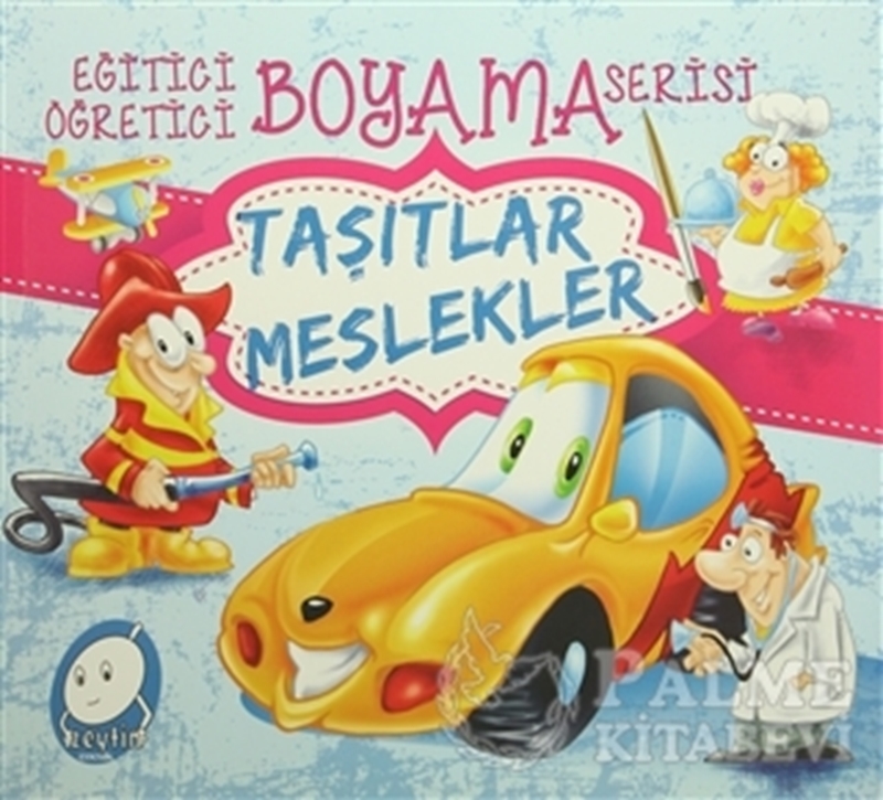 resm Eğitici Öğretici Boyama Serisi : Taşıtlar Meslekler