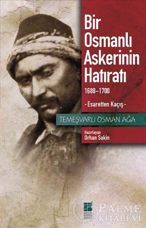 resm Bir Osmanlı Askerinin Hatıratı 1688-1700 Esaretten Kaçış