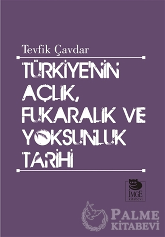 resm Türkiye’nin Açlık, Fukaralık ve Yoksunluk Tarihi