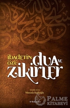 Resim İbadetin Özü Dua ve Zikirler