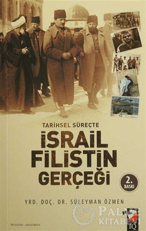 resm Tarihsel Süreçte İsrail Filistin Gerçeği