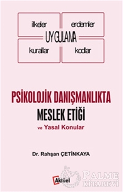 resm Psikolojik Danışmanlıkta Meslek Etiği ve Yasal Konular