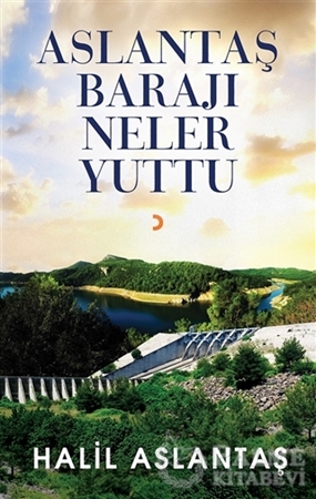 Resim Aslantaş Barajı Neler Yuttu