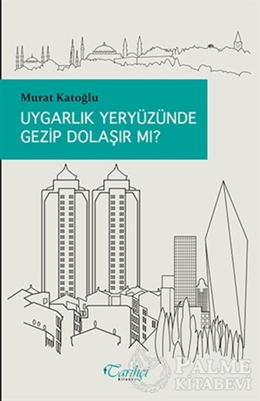 resm Uygarlık Yeryüzünde Gezip Dolaşır Mı?