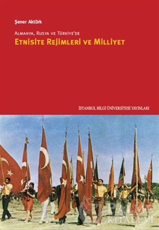 resm Almanya, Rusya ve Türkiye’de Etnisite Rejimleri ve Milliyet