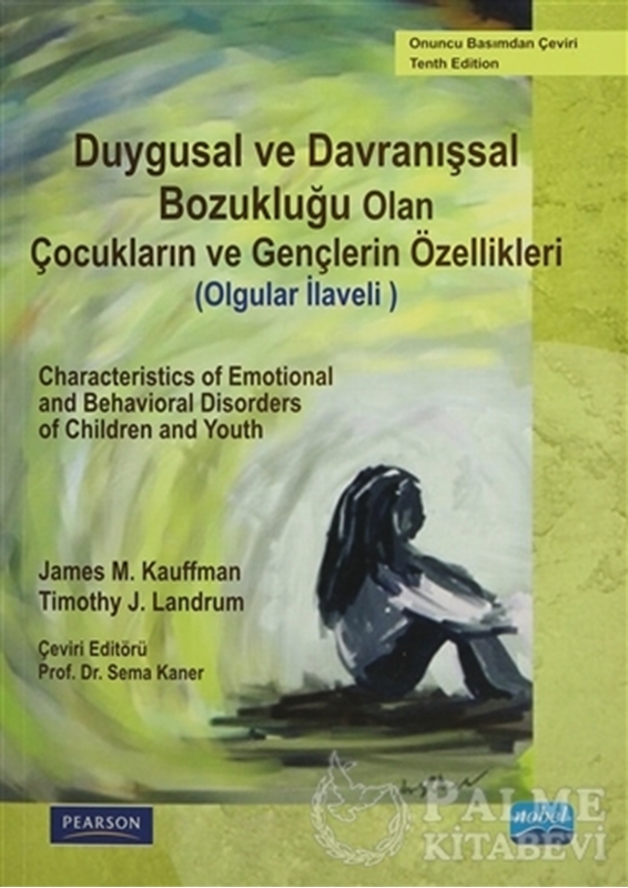 resm Duygusal ve Davranışsal Bozukluğu Olan Çocukların ve Gençlerin Özellikleri (Olgular İlaveli)