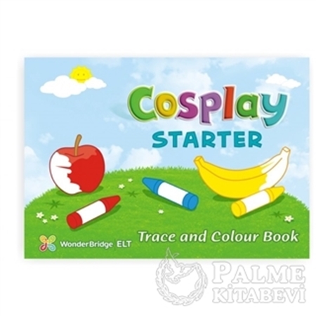 Resim Cosplay Starter Trace and Colour Book (Okul Öncesi İngilizce)