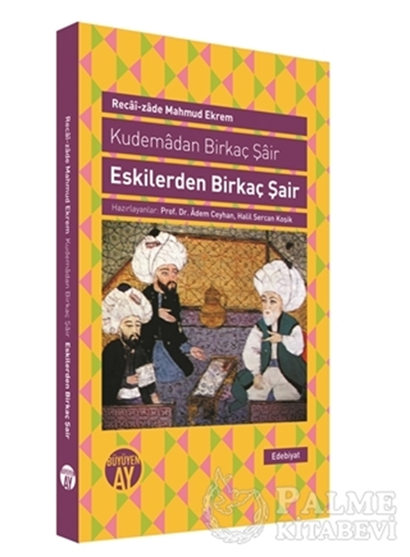 resm Kudemadan Birkaç Şair - Eskilerden Birkaç Şair