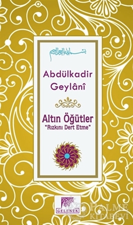 Resim Altın Öğütler - Rızkını Dert Etme