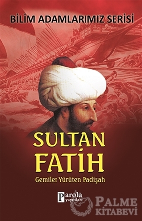 Resim Bilim Adamlarımız Serisi: Sultan Fatih