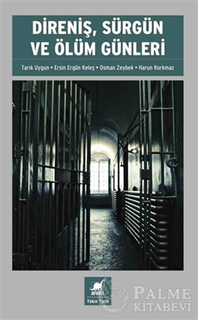 Resim Direniş, Sürgün ve Ölüm Günleri