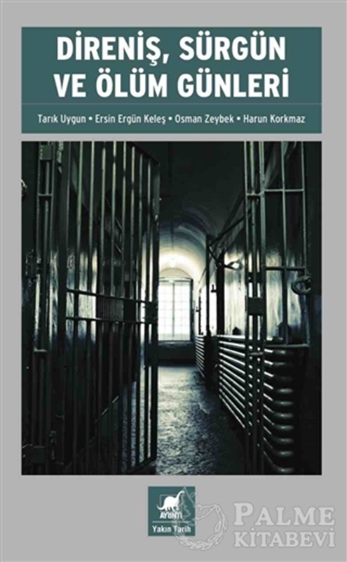 resm Direniş, Sürgün ve Ölüm Günleri
