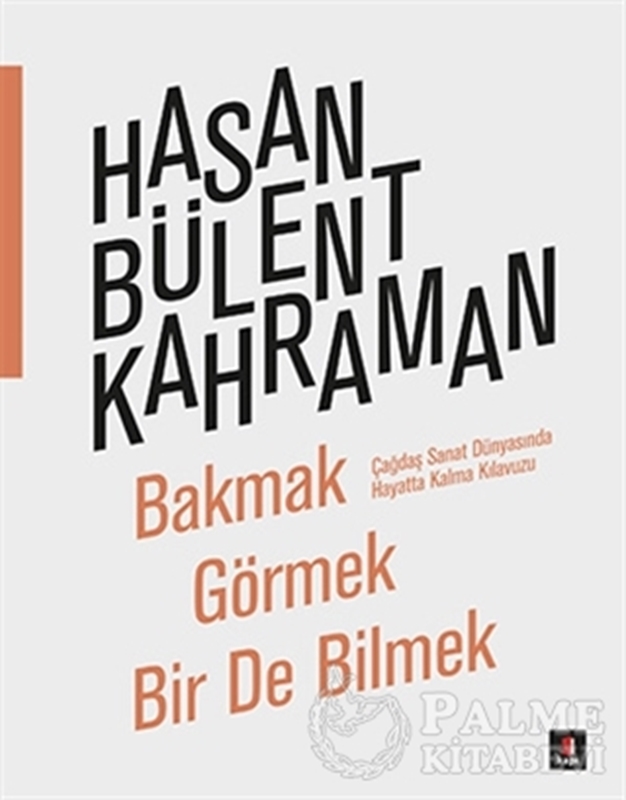 resm Bakmak Görmek Bir De Bilmek