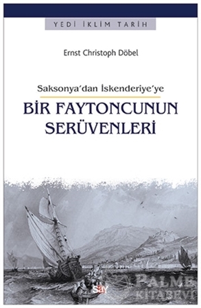 Resim Saksonya’dan İskenderiye’ye Bir Faytoncunun Serüvenleri