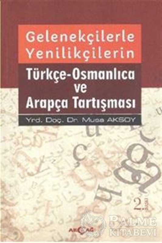 resm Gelenekçilerle Yenilikçilerin Türkçe- Osmanlıca ve Arapça Tartışması