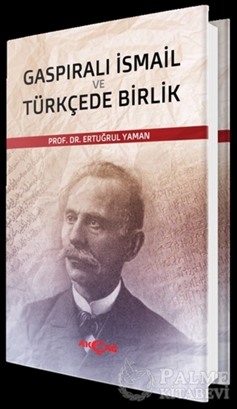 resm Gaspıralı İsmail ve Türkçede Birlik