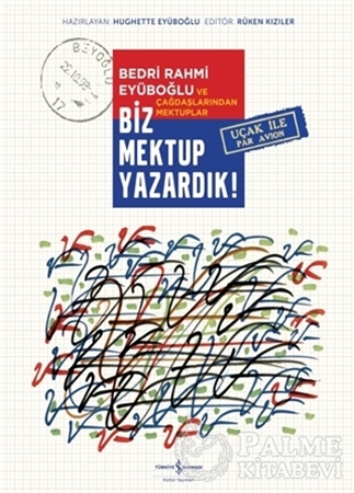 Resim Biz Mektup Yazardık!