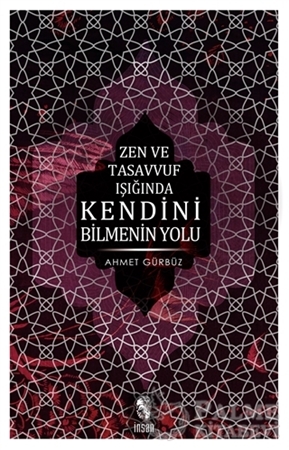 Resim Zen ve Tasavvuf Işığında Kendini Bilmenin Yolu